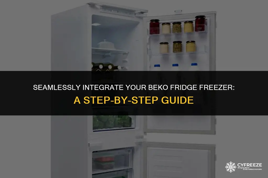 how to fit beko integrated fridge freezer