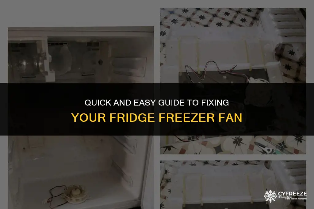 how to fix fridge freezer fan