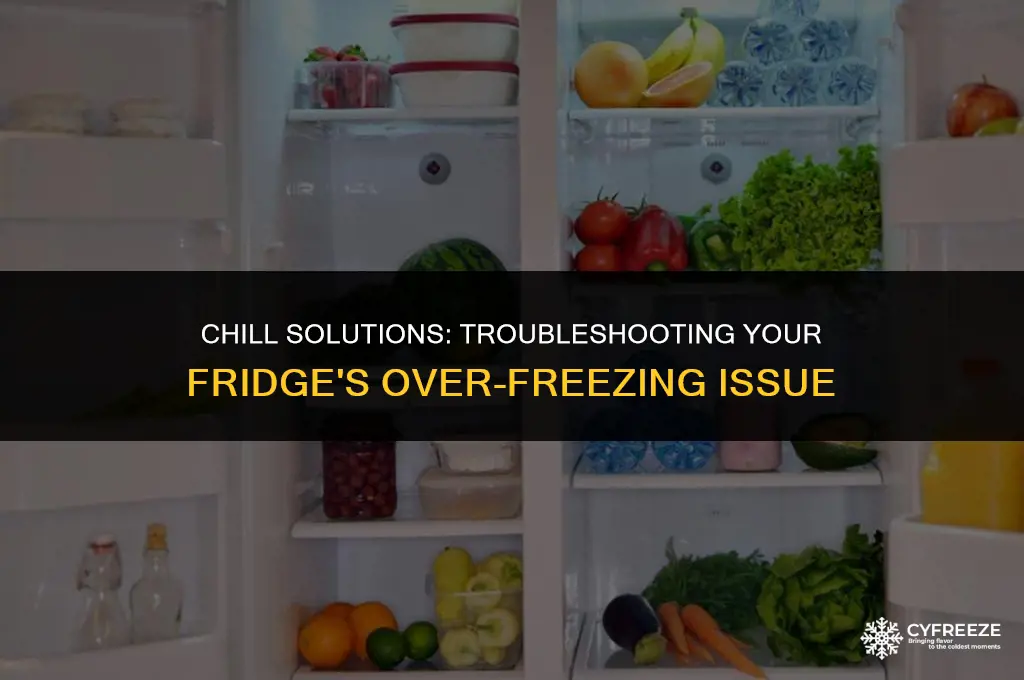 how to fix fridge freezing food