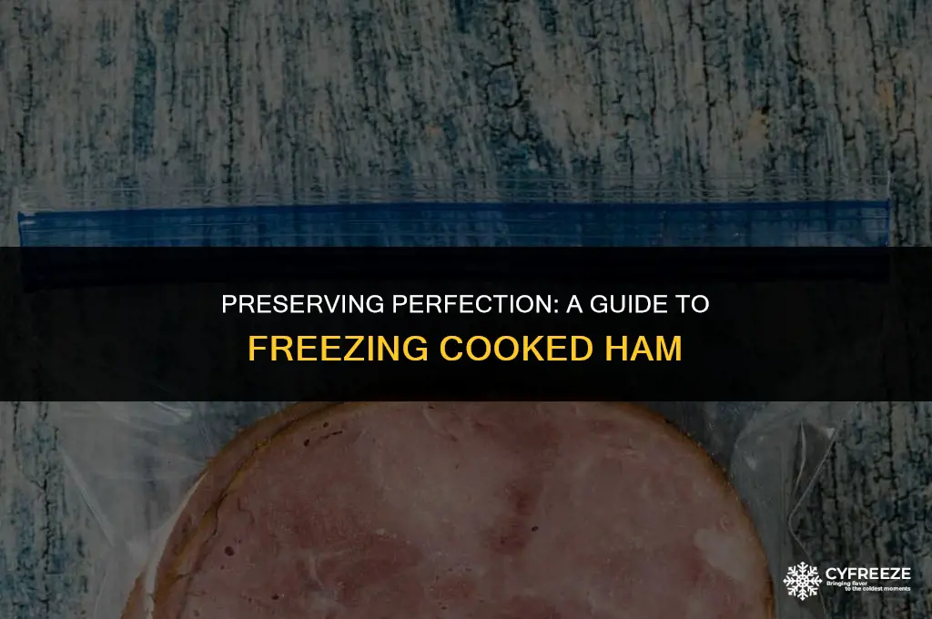 how to freeze cooked ham