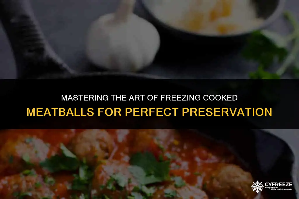 how to freeze cooked meatballs