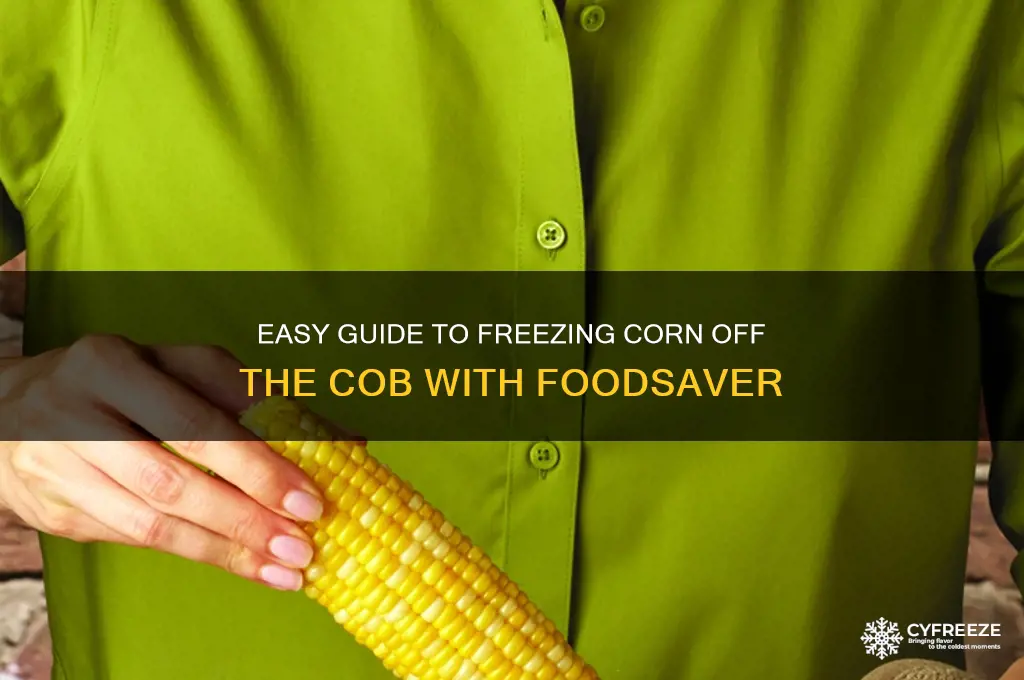 how to freeze corn off the cob using foodsa