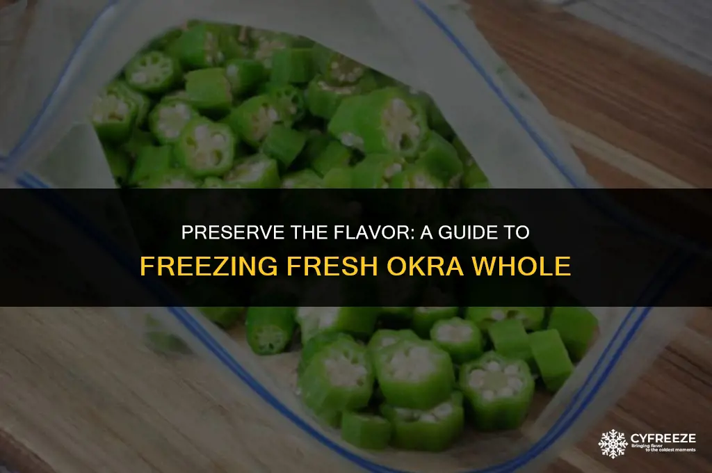 how to freeze fresh okra whole