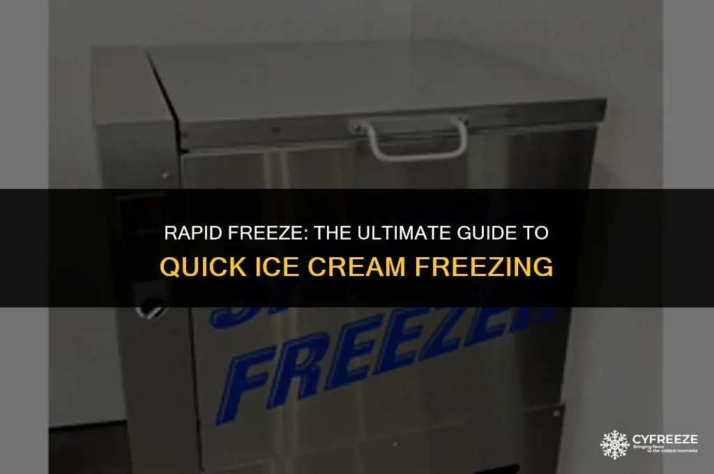 how to freeze ice cream quickly