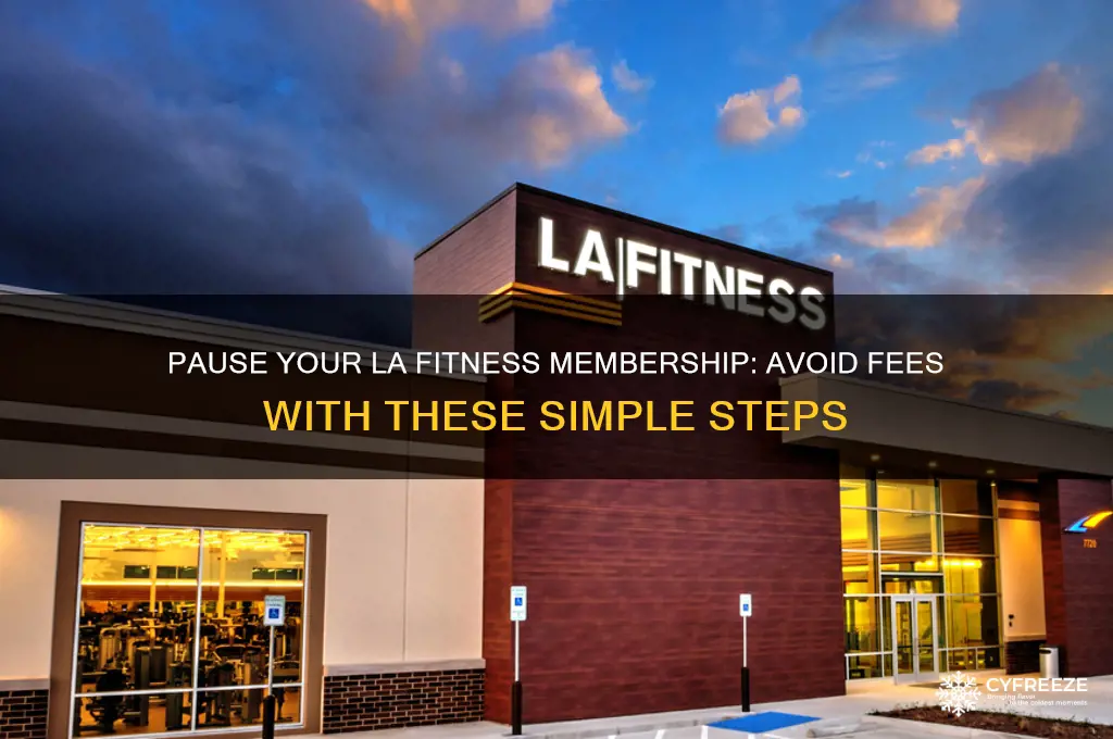 how to freeze la fitness membership without getting charged