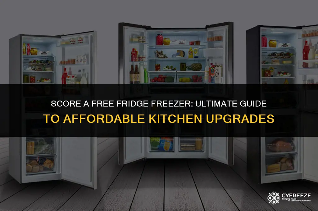 how to get a free fridge freezer