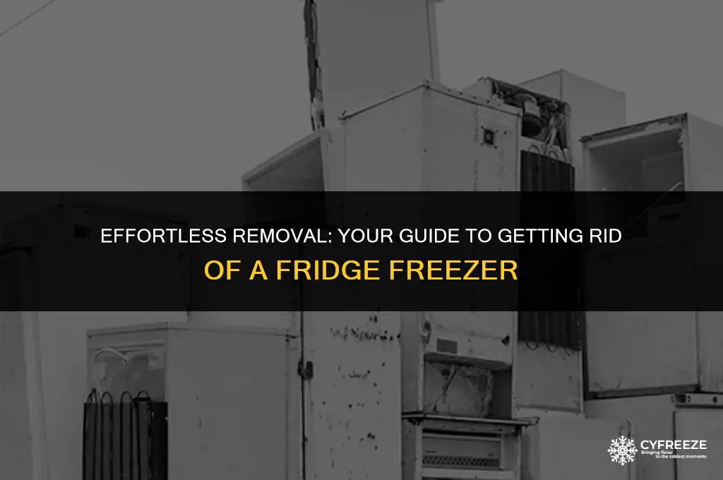 how to get a fridge freezer removed