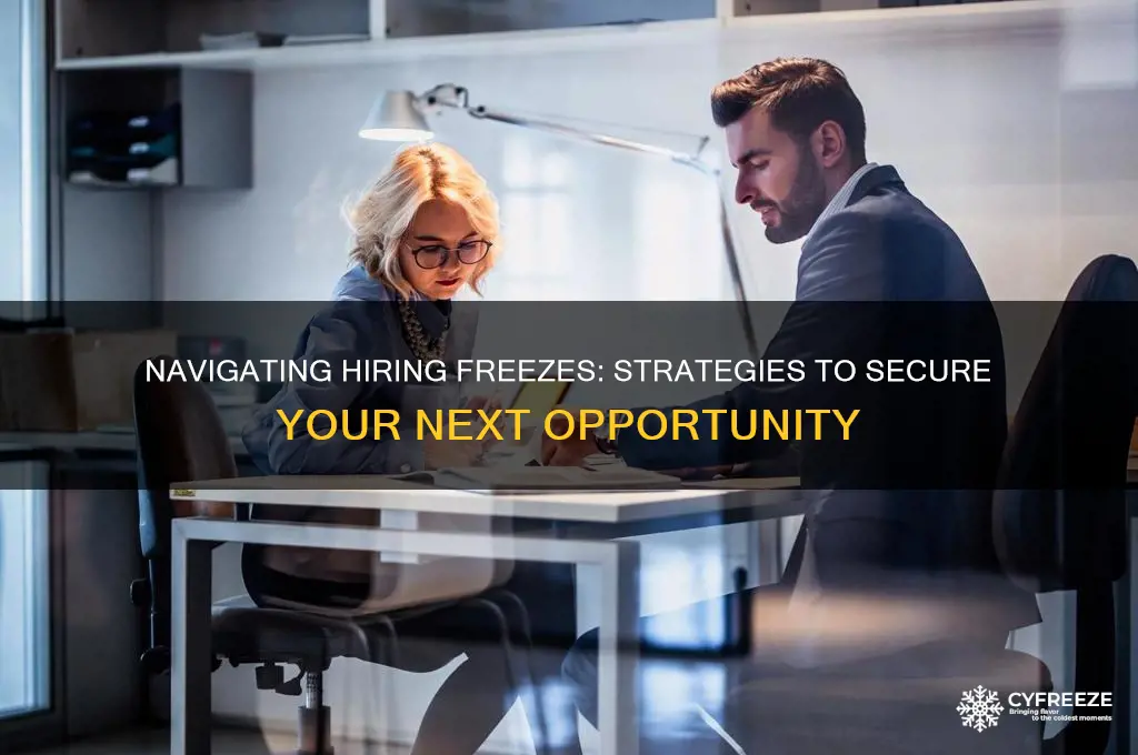 how to get around a hiring freeze