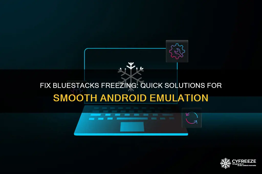 how to get bluestacks to stop freezing