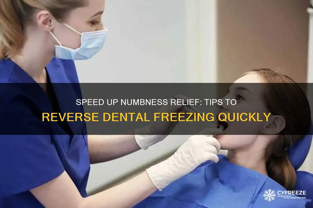 how to get dental freezing to wear off faster