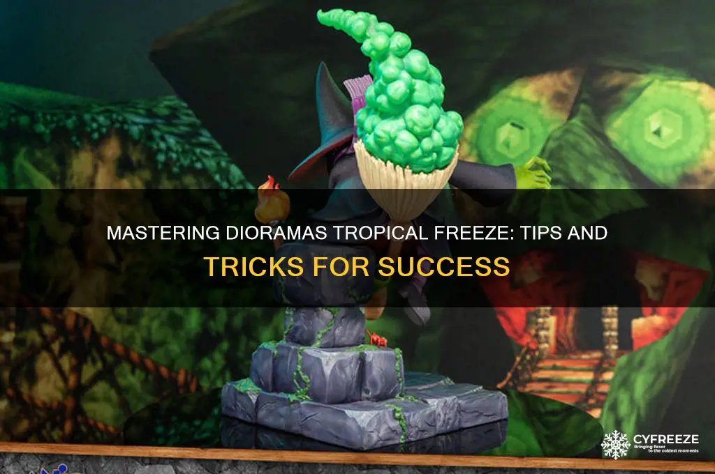 how to get dioramas tropical freeze