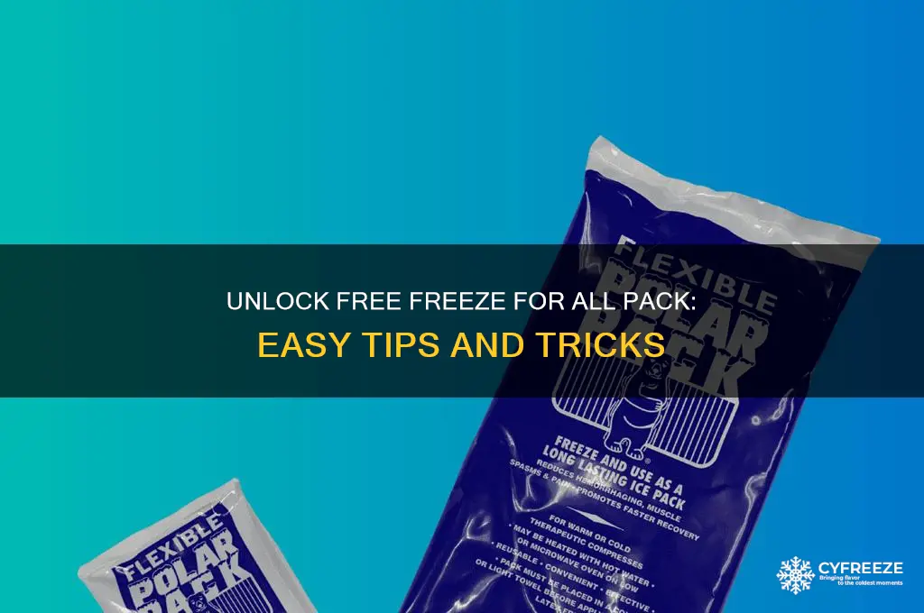 how to get free freeze for all pack