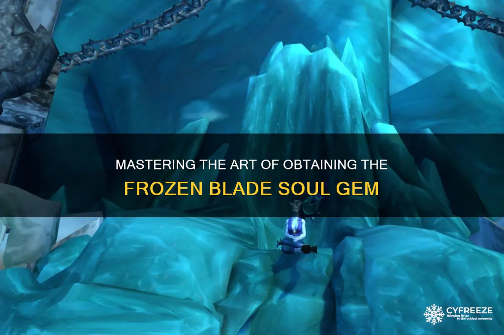how to get freeze blade soul gem