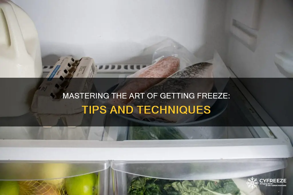 how to get freeze