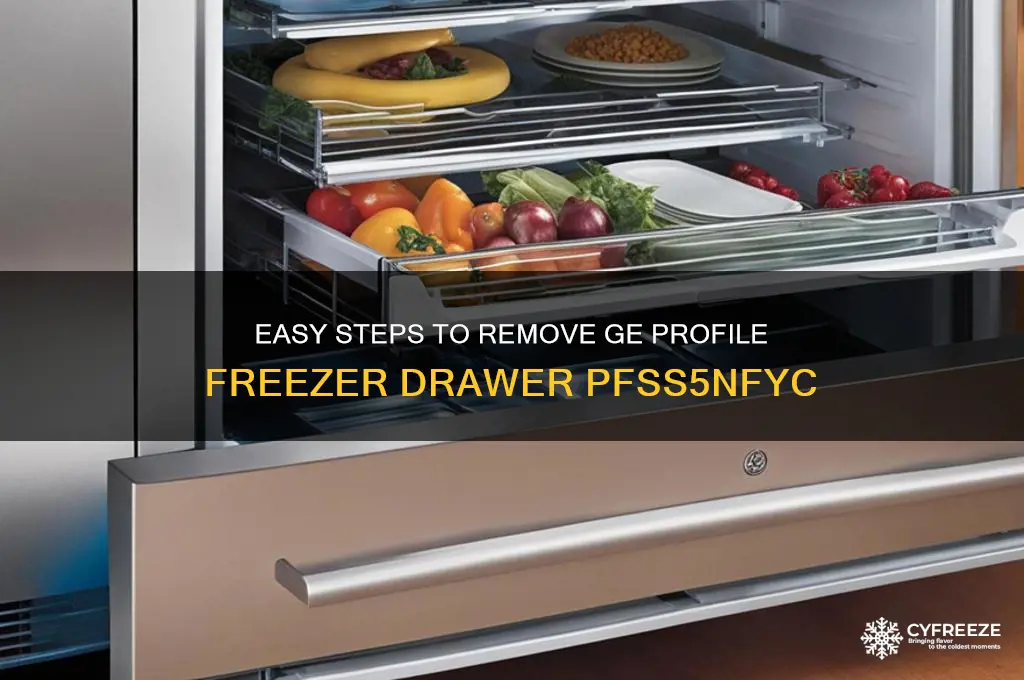 how to get freezer drawer out of ge prfil pfss5nfyc
