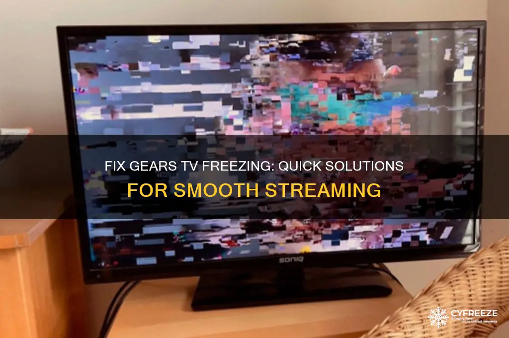 how to get gears tv to stop freezing