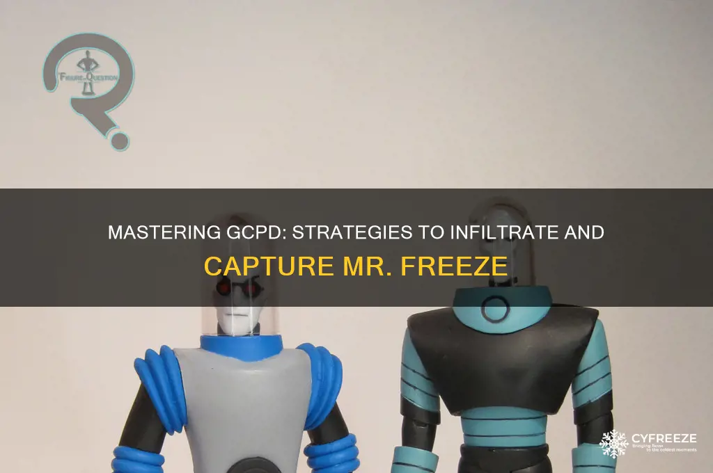 how to get in gcpd mr freeze