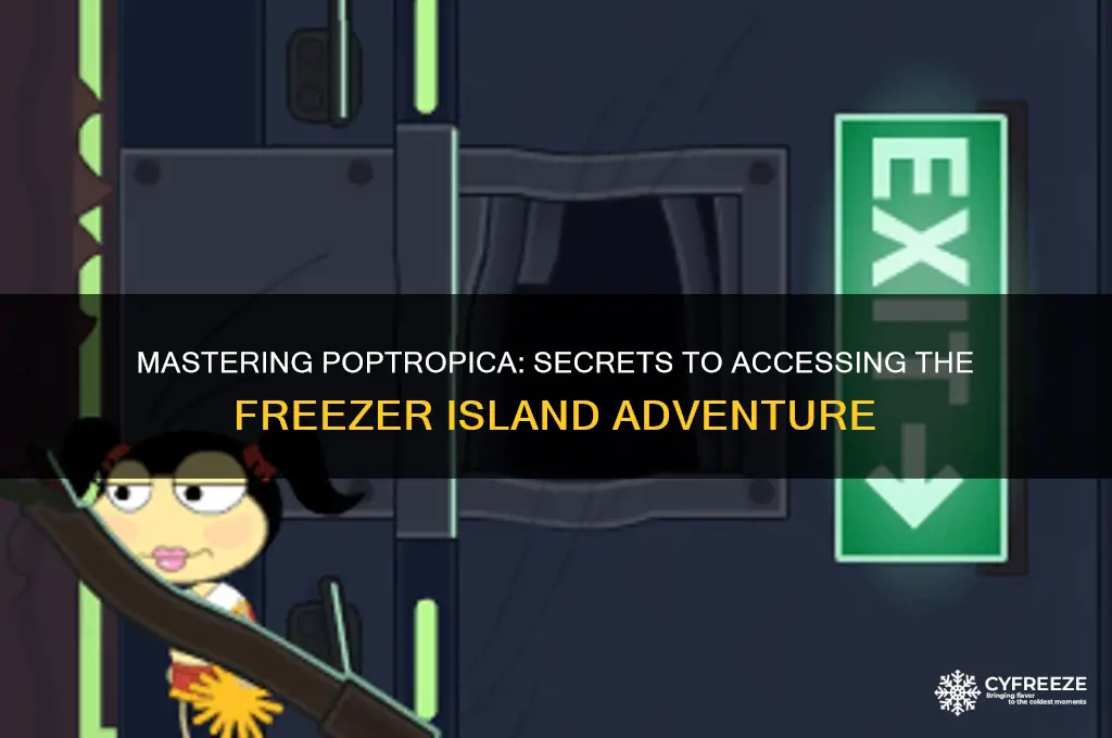 how to get in the freezer poptropica
