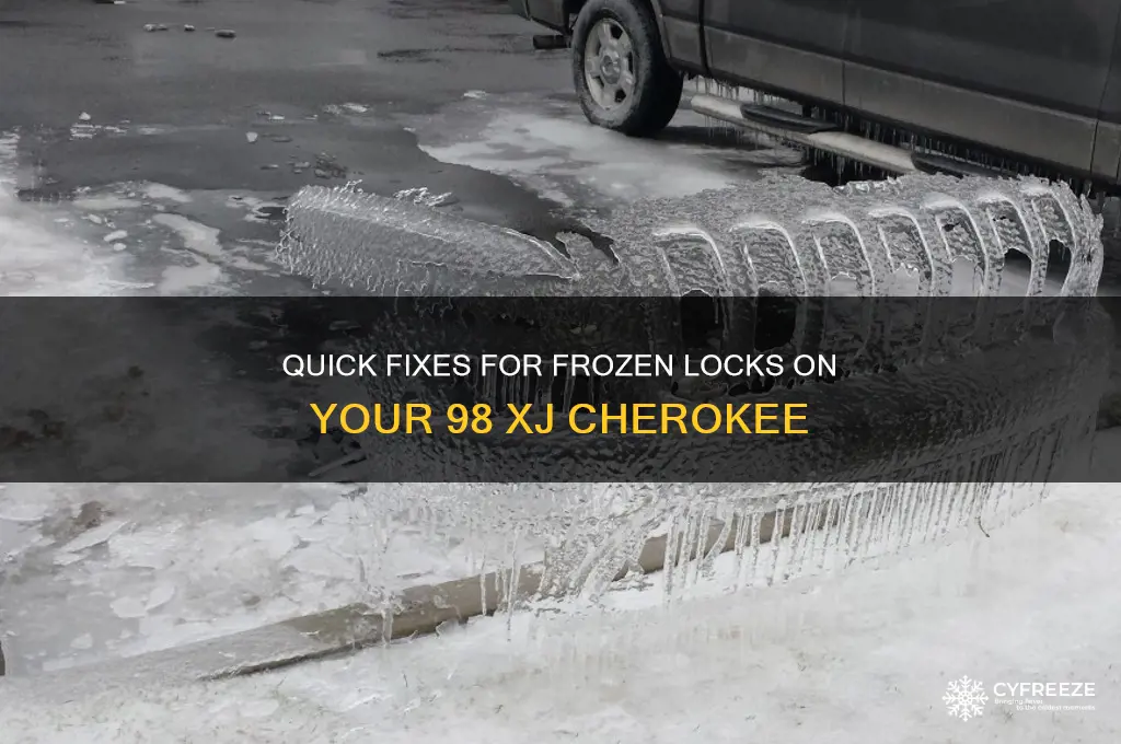 how to get into 98 xj when locks freeze