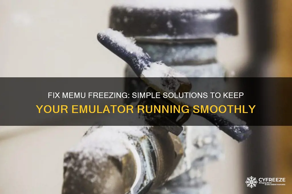 how to get memu to stop freezing