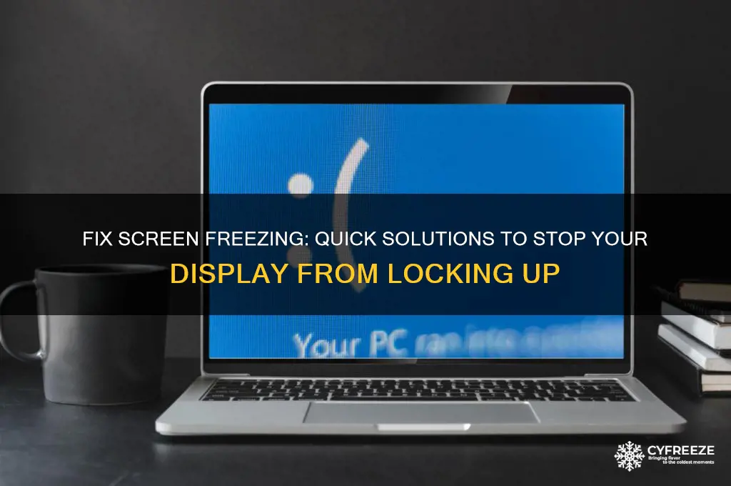 how to get my screen to stop freezing