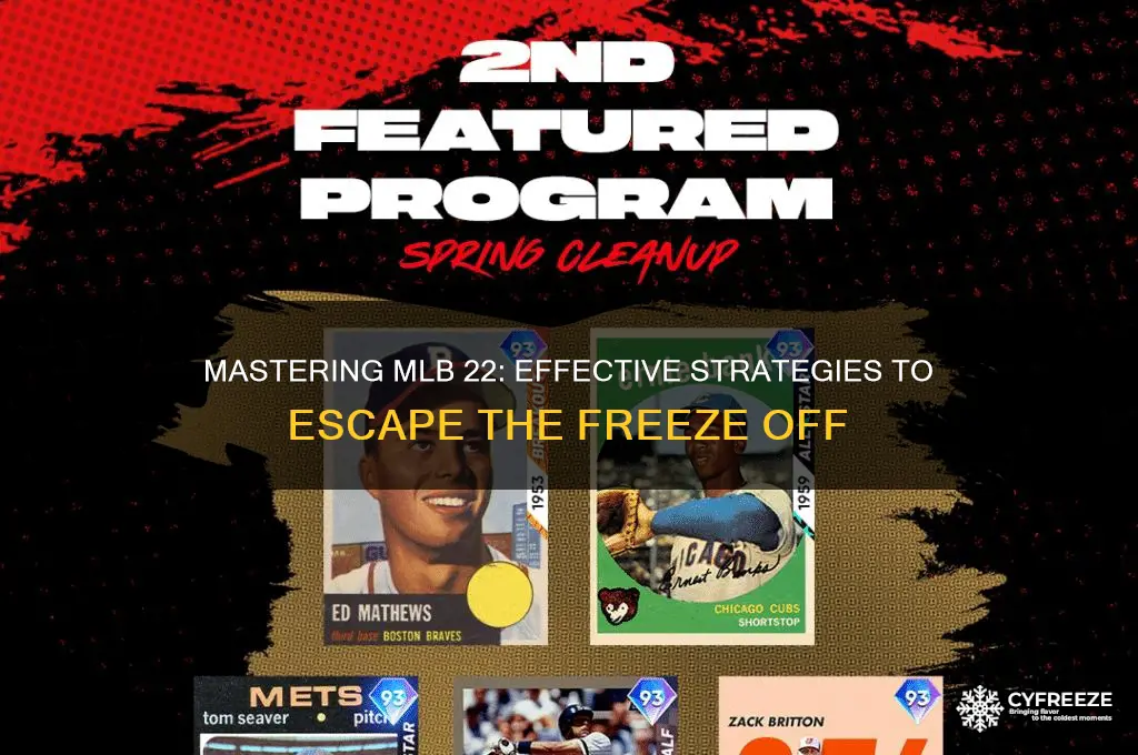 how to get out of a freeze off mlb 22