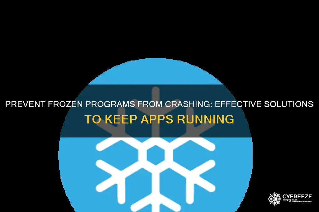 how to get programs to stop closing when they freeze