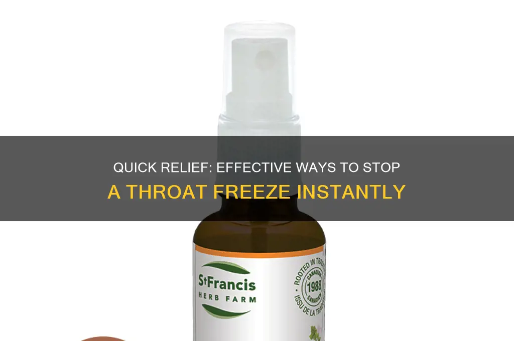 how to get rid of a throat freeze