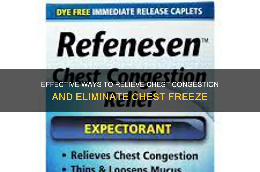 how to get rid of chest freeze