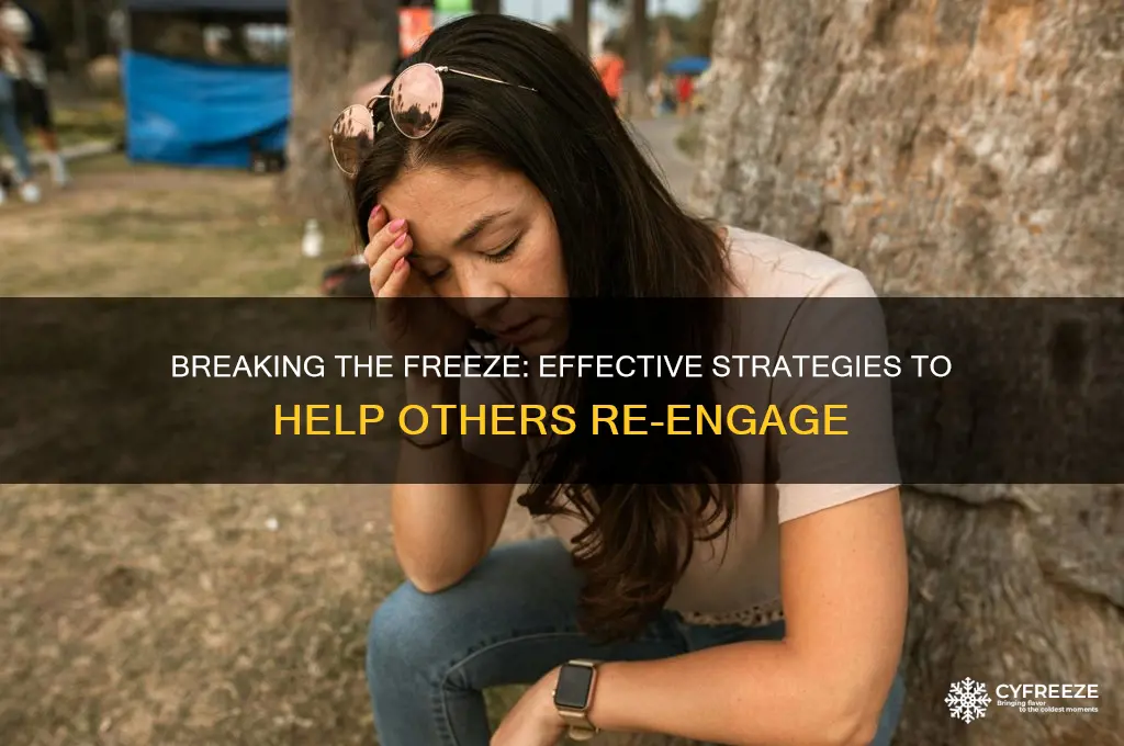 how to get someone out of the freeze response