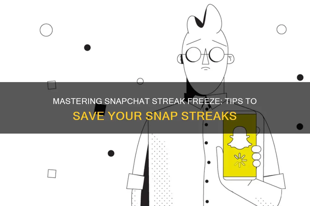 how to get streak freeze snapchat