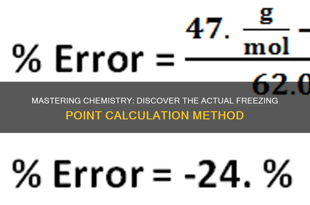 how to get the actual freezing point chemistry