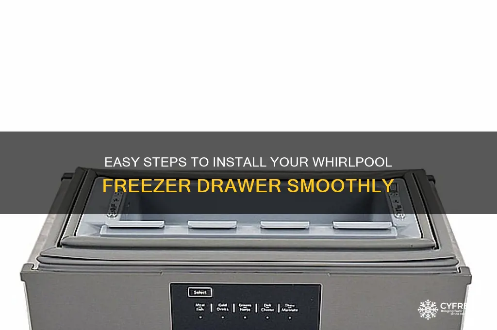 how to get the freezer drawer on a whirlpool