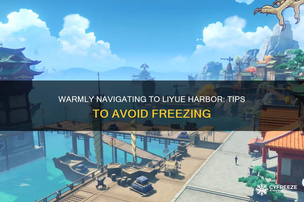 how to get to liyue harbor without freezing
