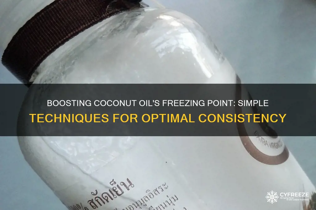 how to increase freezing point of coconut oil