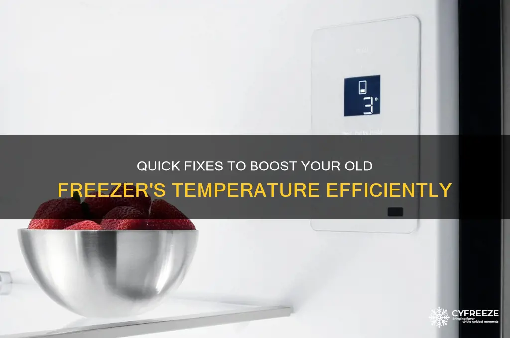 how to increase old freezer temperature