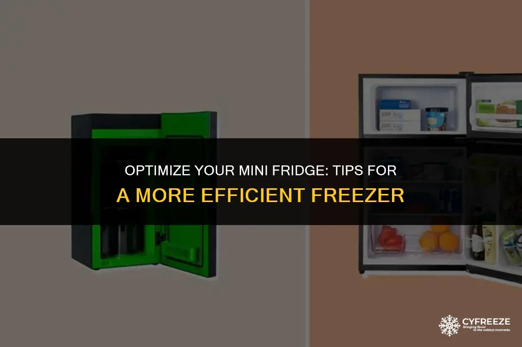 how to make freezer more efficient in mini fridge