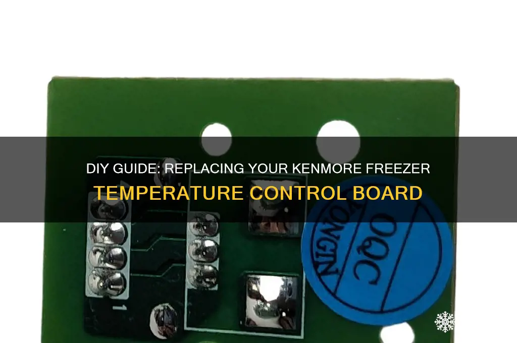 how to replace a kenmroe freezer temperature board
