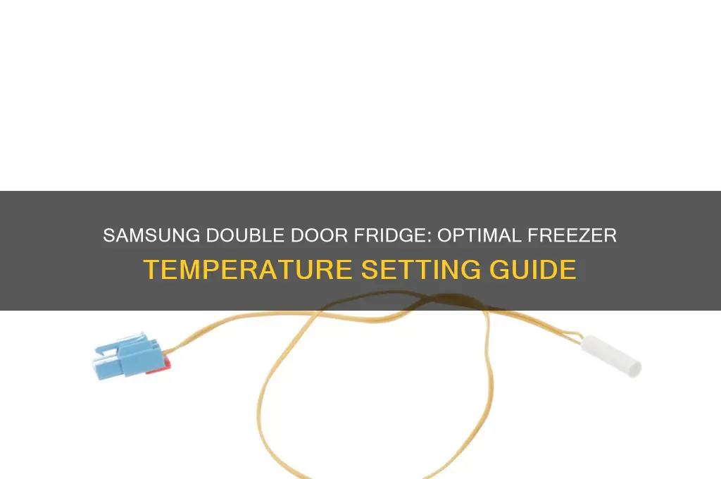 how to set freezer temperature in samsung double door fridge