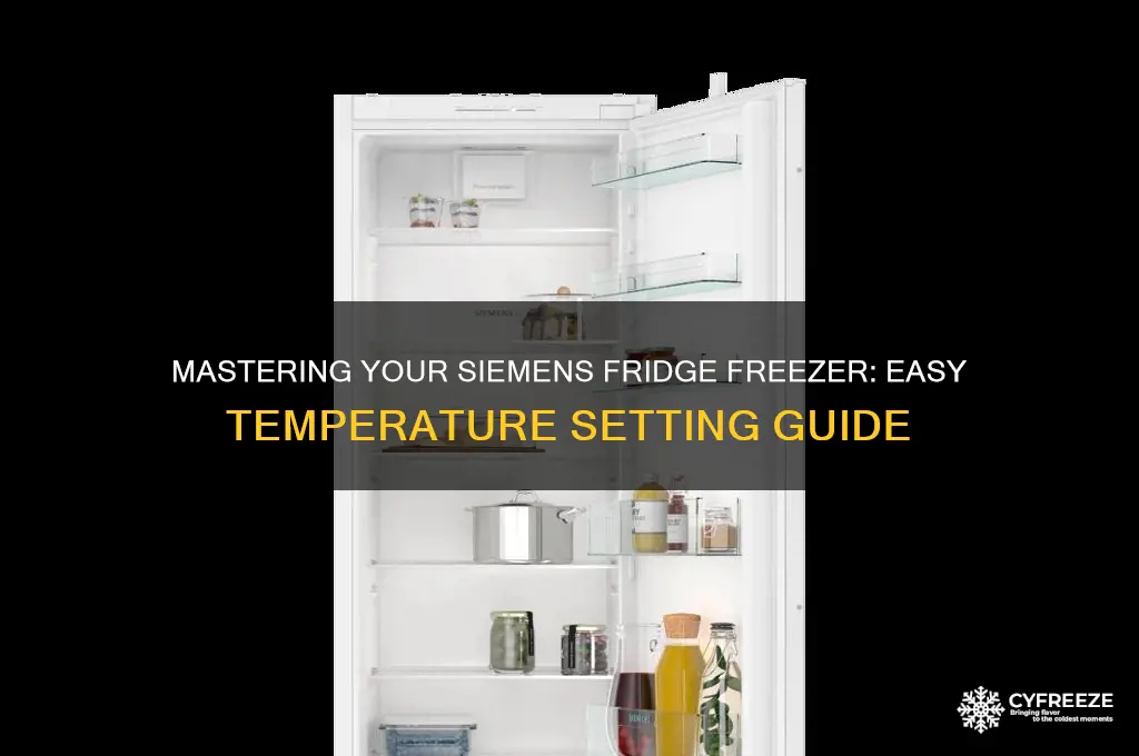 how to set temperature siemens fridge freezer