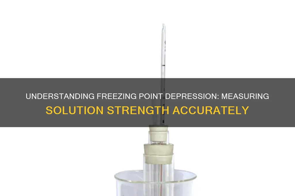 how to tell strength of freezing point
