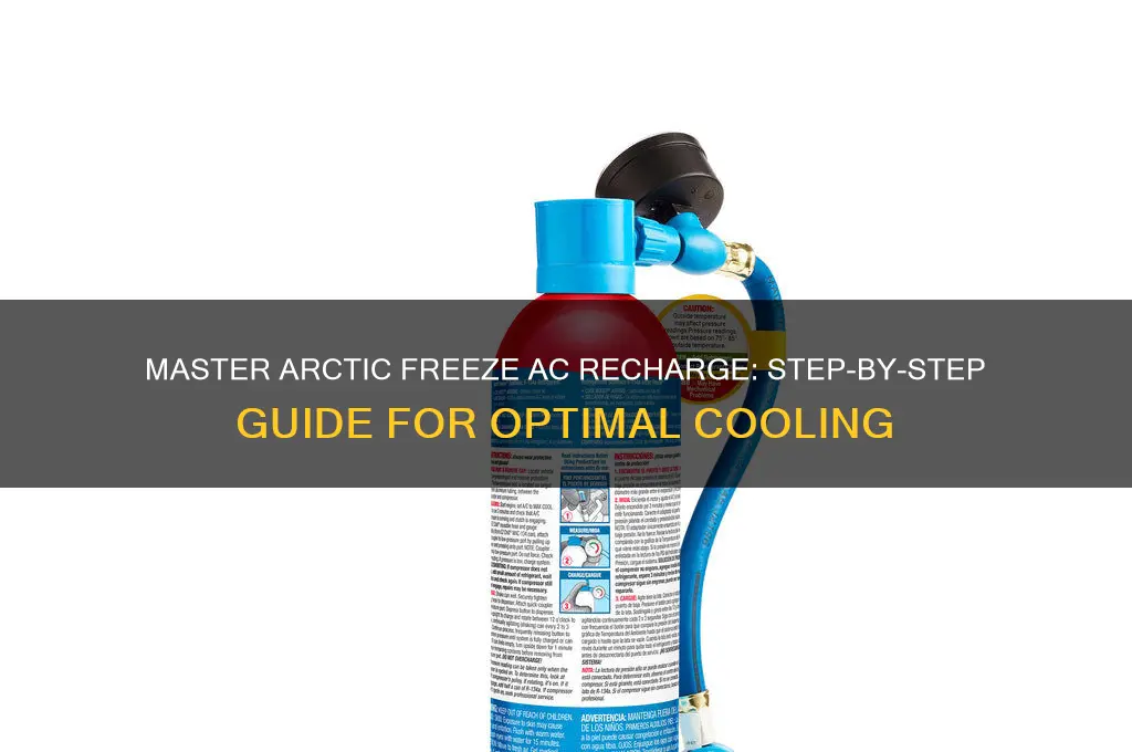 how to use arctic freeze ac recharge