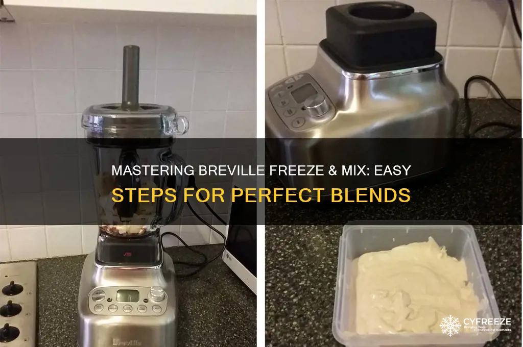 how to use breville freeze and mix