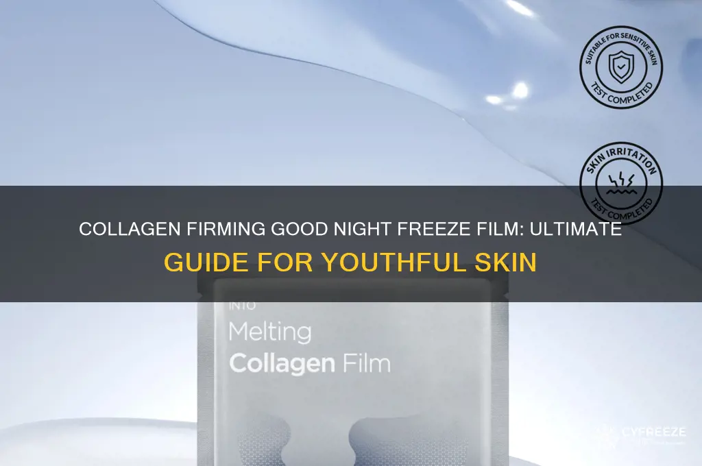 how to use collagen firming good night freeze film
