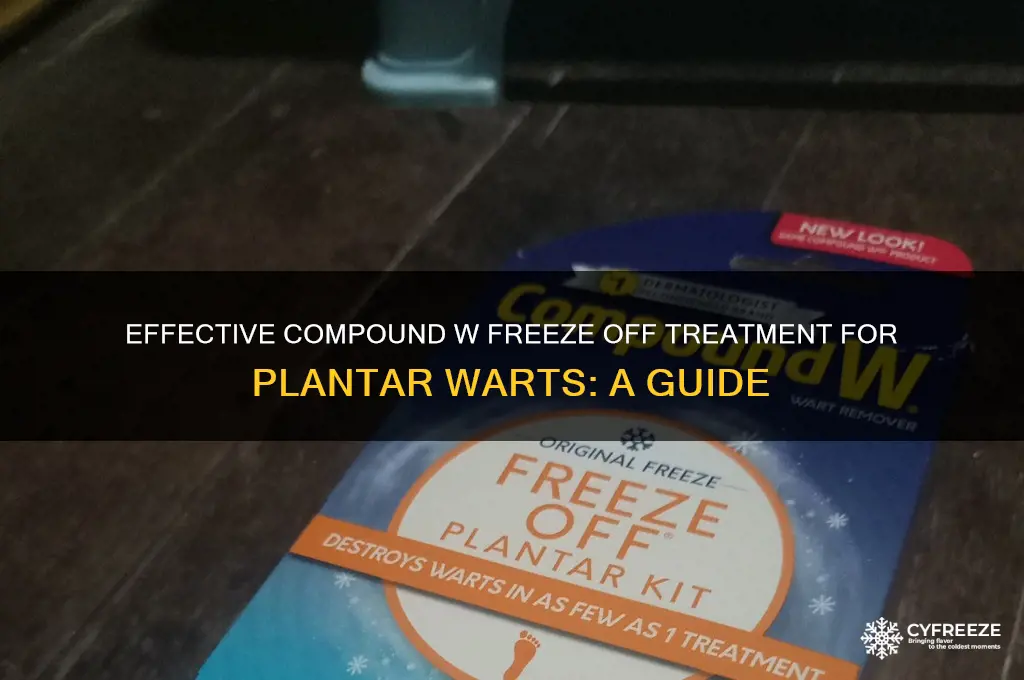 how to use compound w freeze off plantar