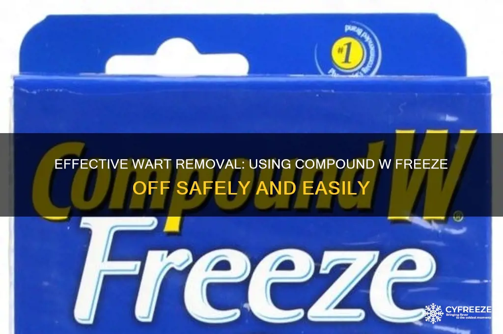 how to use compound w wart remover freeze off