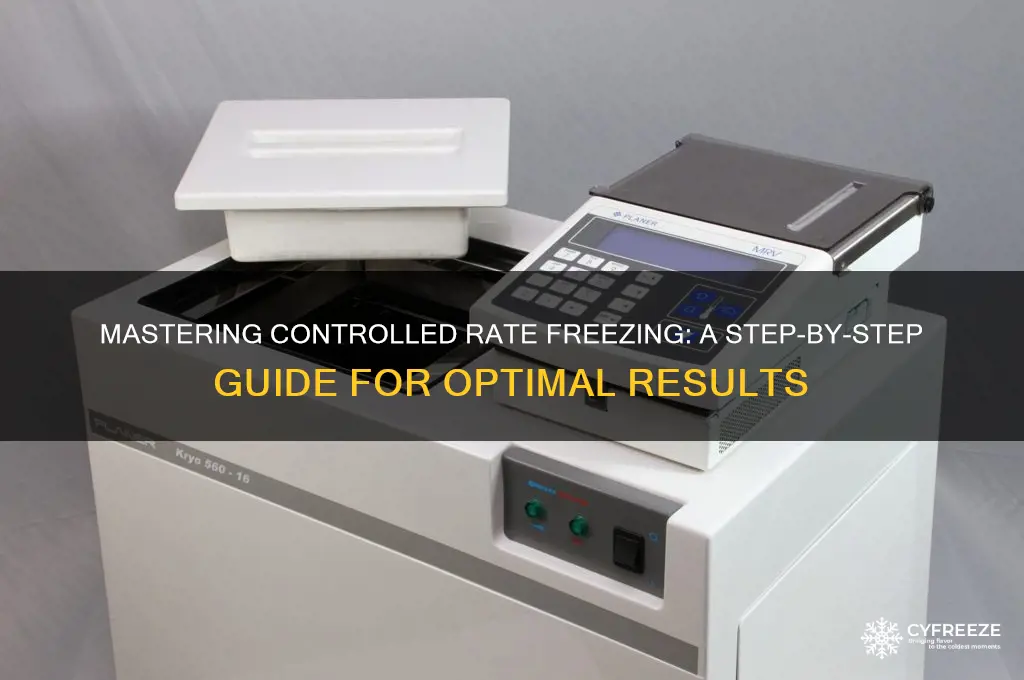 how to use controlled rate freezer