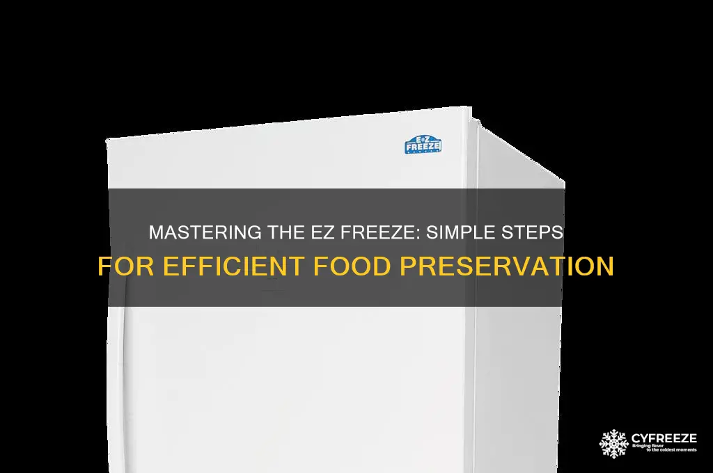 how to use ez freeze
