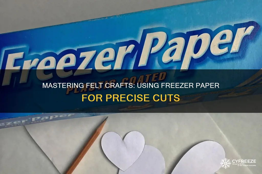 how to use freezer paper to cut felt