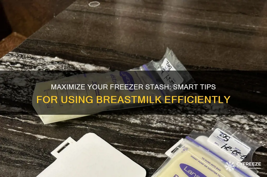 how to use freezer stash of breastmilk